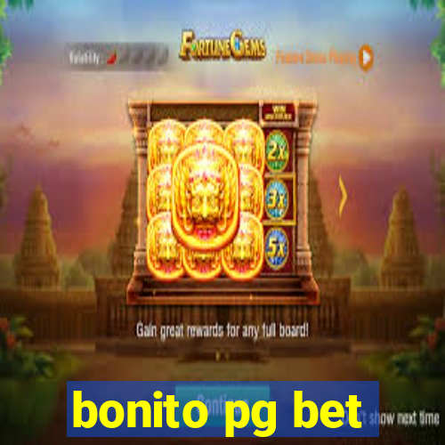 bonito pg bet